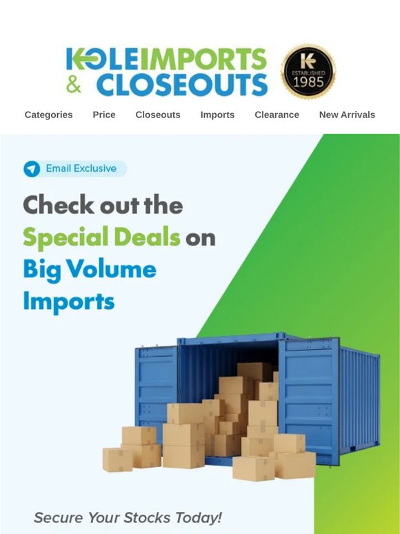 Big Volume Deals On Imports!