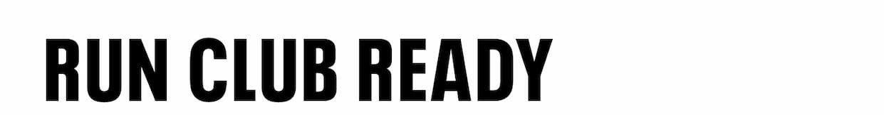 Text reads: "RUN CLUB READY"