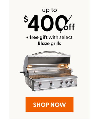 Up to $400 off + free gift with select Blaze grills