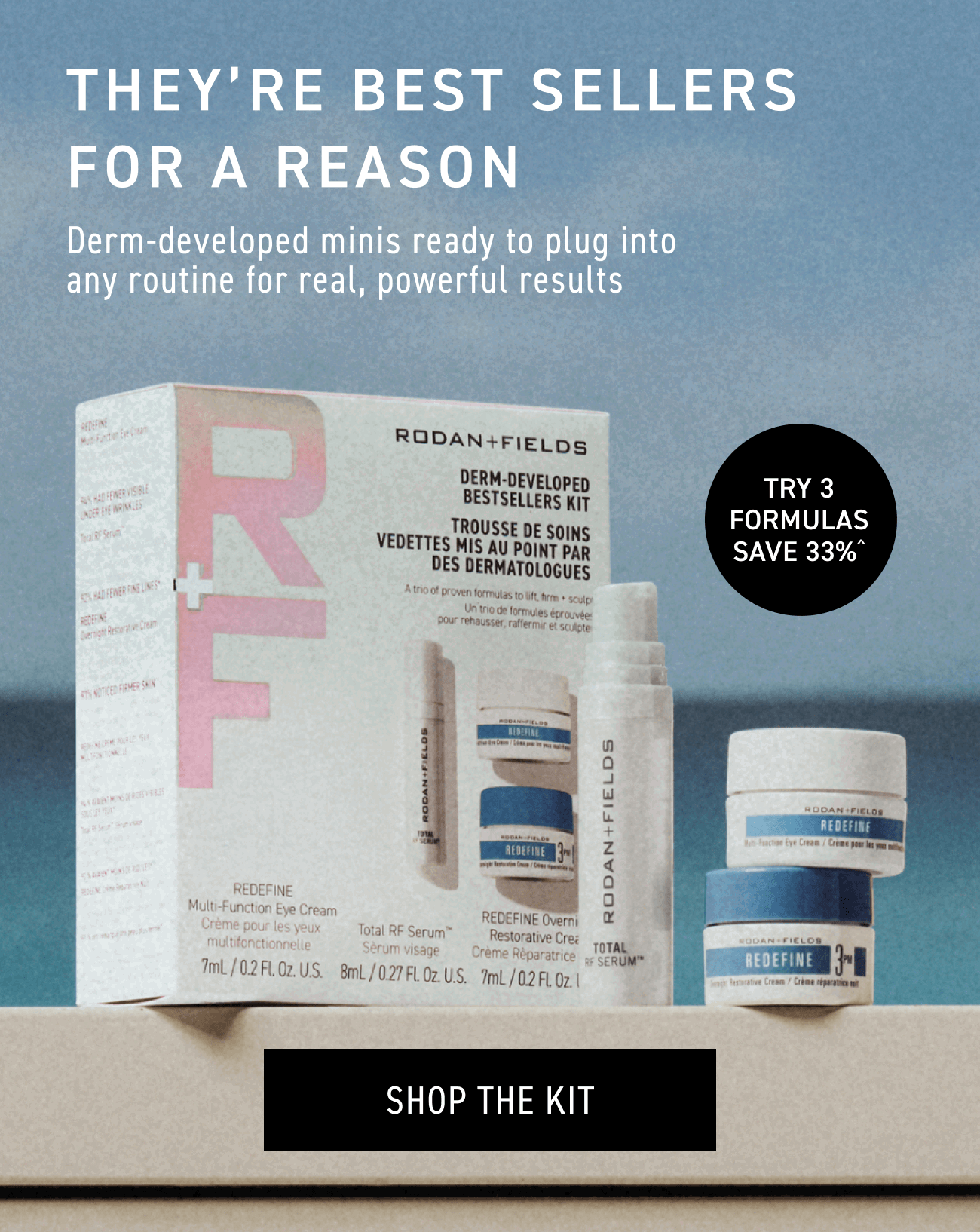 They're best sellers for a reason. Try 3 formulas, save 33%, CTA: SHOP THE KIT