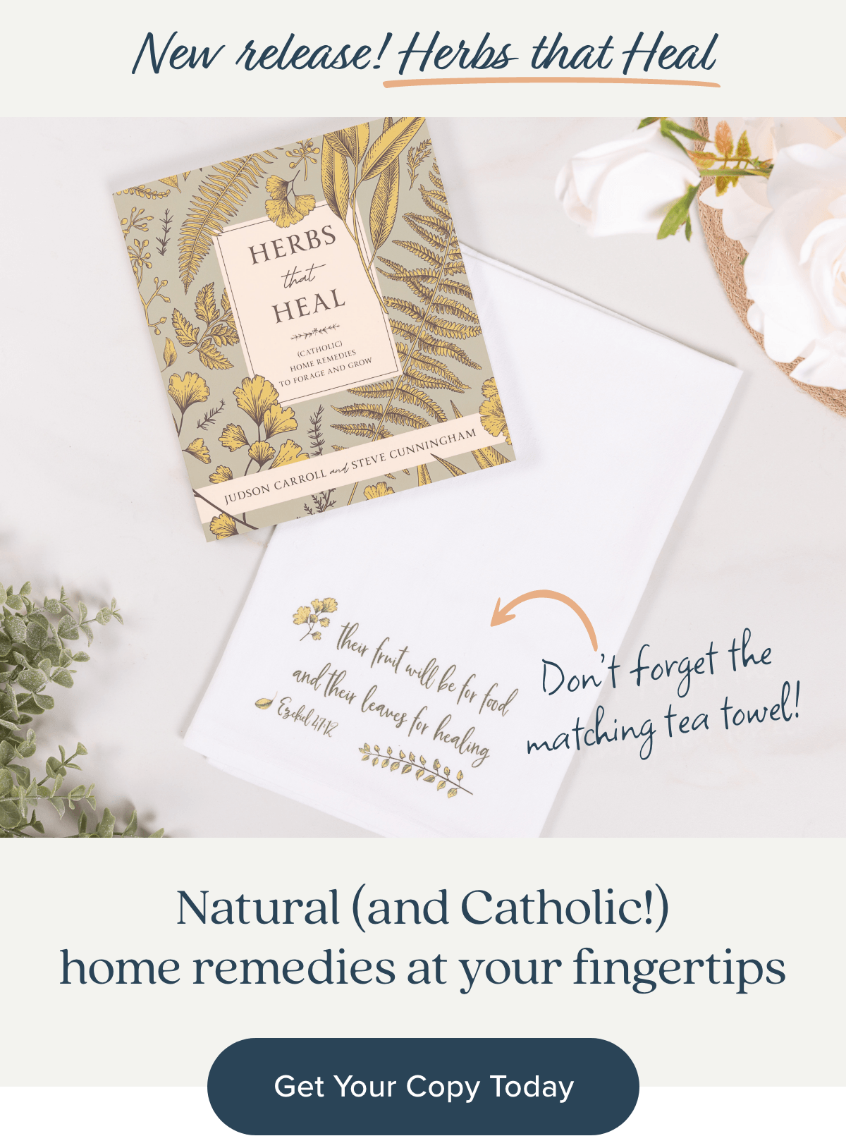 Natural (and Catholic) home remedies at your fingertips. Get Your Copy Today