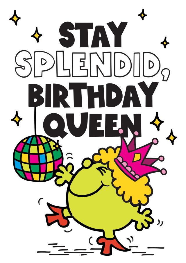 Fun Birthday Card - Little Miss Splendid - Mr. Men - Stay Splendid Queen