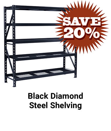 Save 20% Black Diamond Steel Shelving