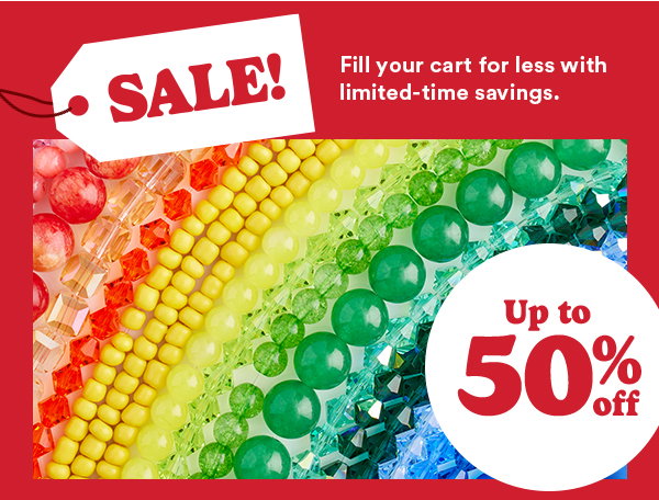 FILL YOUR CART FOR LESS WITH LIMITED-TIME SAVINGS. Upto 50% off