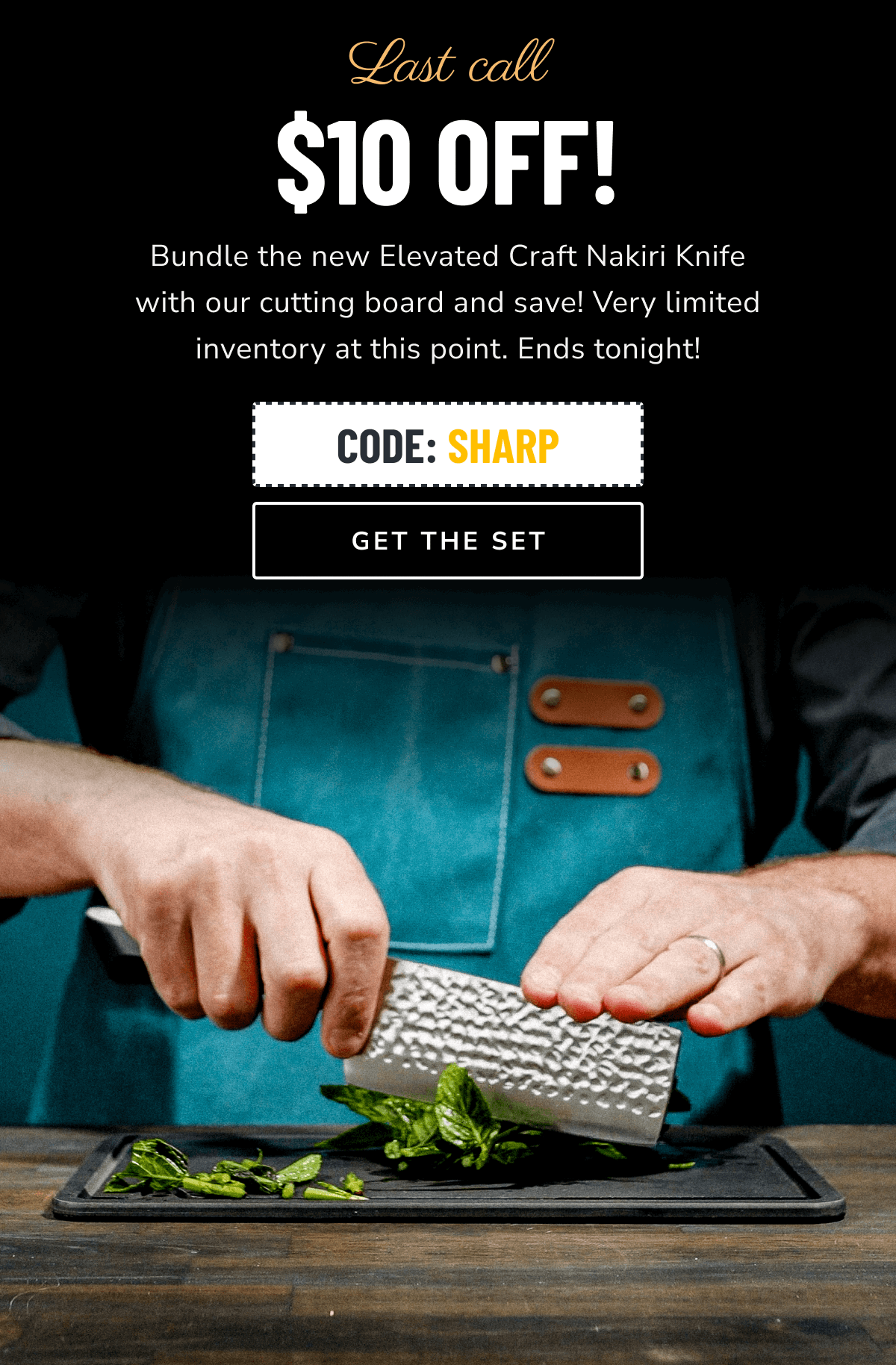 Last call - $10 OFF! Bundle the new Elevated Craft Nakiri Knife with our cutting board and save! Very limited inventory at this point. Ends tonight! Code: SHARP [GET THE SET]