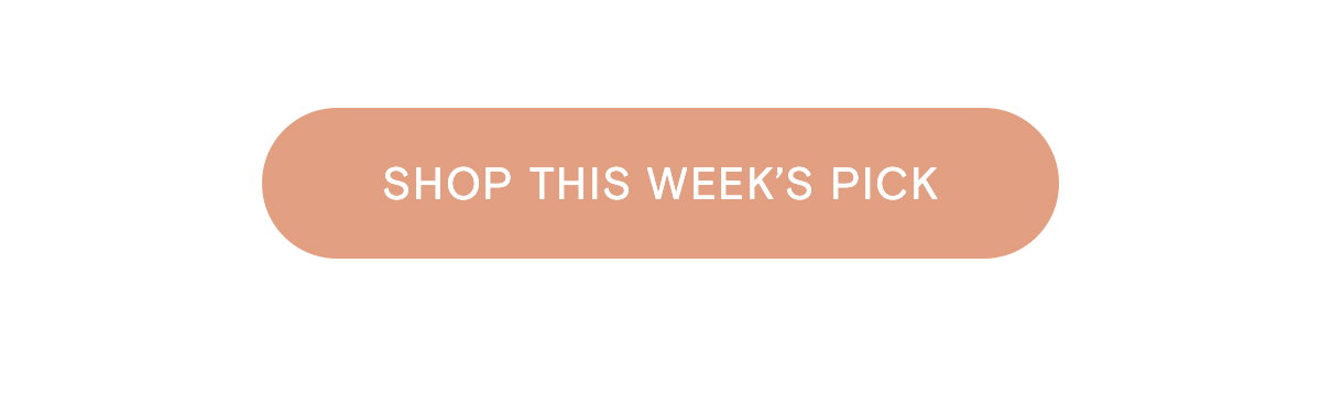 Shop This Week's Pick