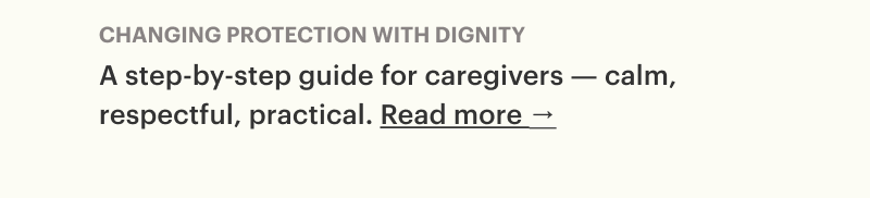 Changing protection with dignity