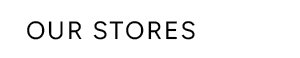 Our Stores