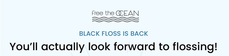 It's back! Get a healthier, whiter smile with our Brilliant Black Dental Floss
