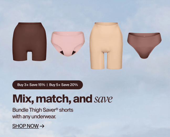 Buy 3+ Save 15%. Buy 5+ save 20%. Mix Match and save - Bundle thigh saver shorts with any underwear. SHOP NOW