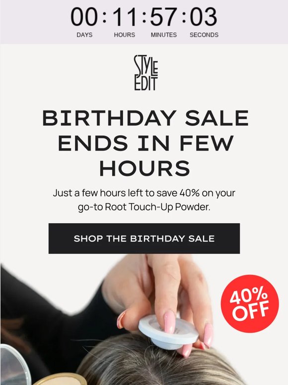 ⏰Your 40% Off Birthday Sale Ends In A Few Hours
