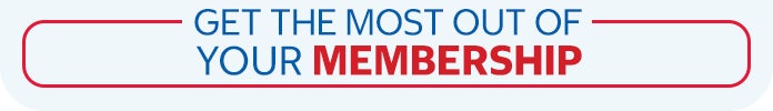 Get the Most Out of Your Membership