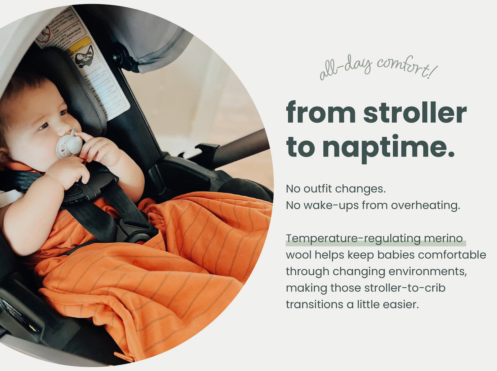 All-day comfort! From stroller to naptime.