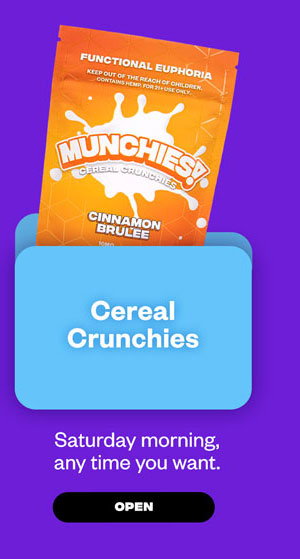 Cereal Crunchies Saturday morning, any time you want.