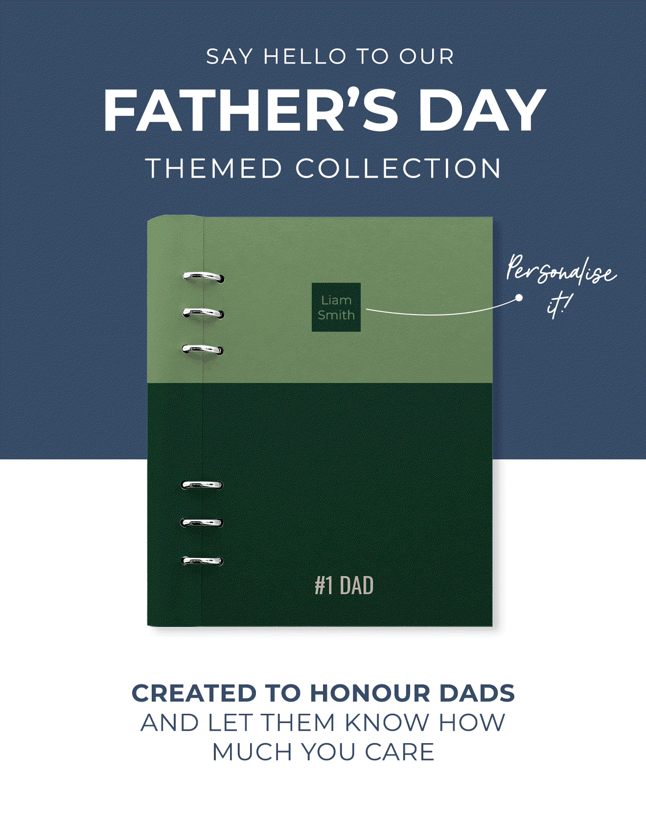 Say hello to our Father's Day themed collection. Created to honour dads and let them know how much you care.