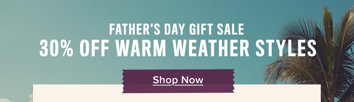30% off warm weather styles