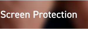Screen Protection