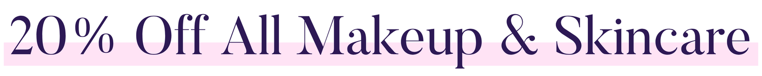 20% Off All Makeup & Skincare