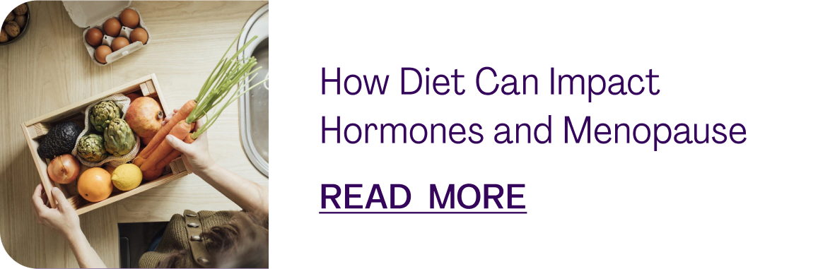 How Diet Can Impact Hormones and Menopause