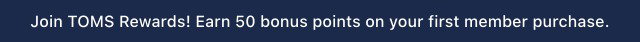 Join TOMS Rewards