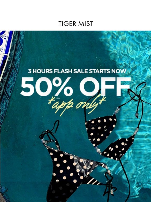 3 HOURS. 50% OFF. APP ONLY.