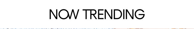 Now Trending