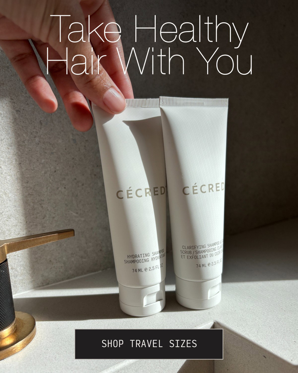 Take healthy hair with you SHOP TRAVEL SIZES
