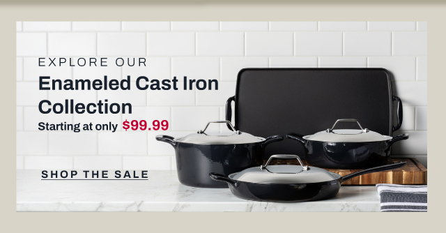 explore enameled cast iron - shop the sale