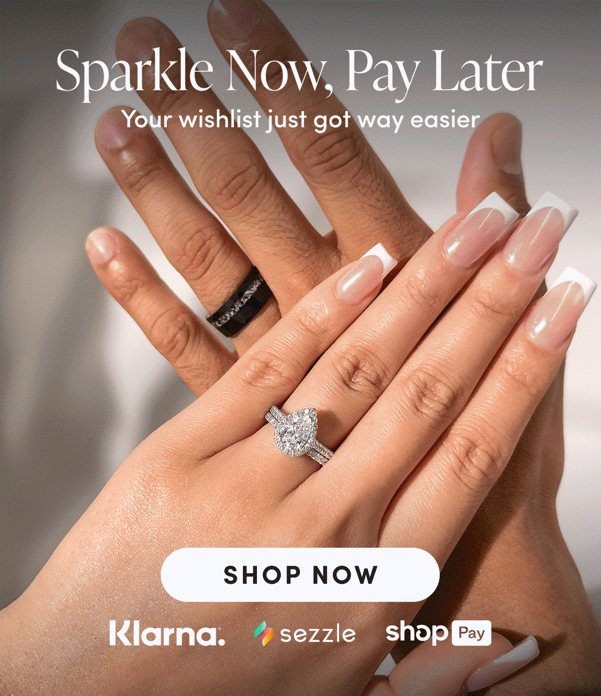 Sparkle now, pay later | Your wishlist just got way easier | Shop now