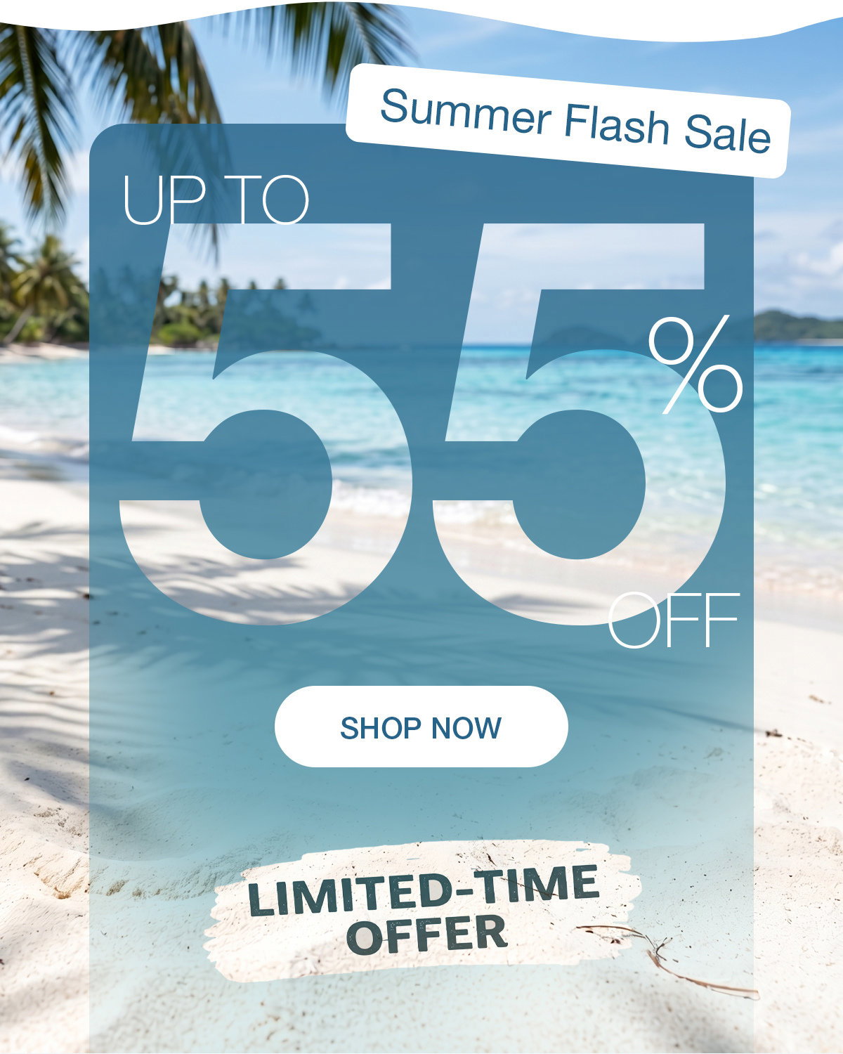 Summer Flash Sale：UP TO 55% OFF!