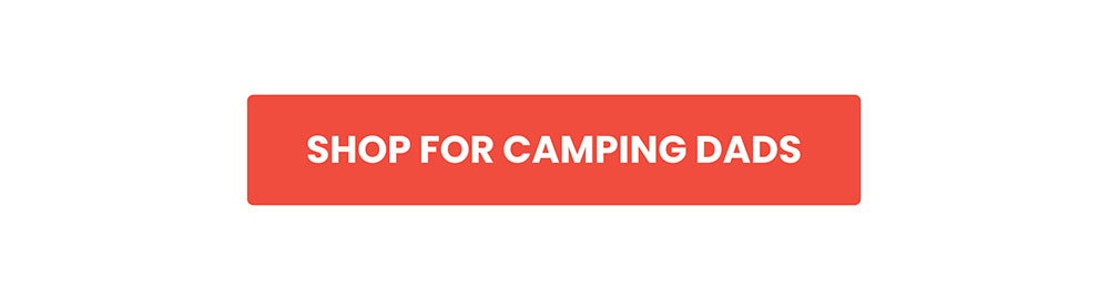 Shop for camping dads