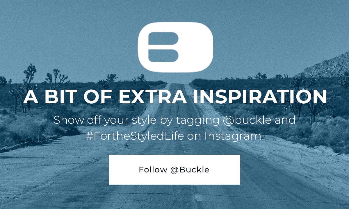 Follow @buckle on Instagram