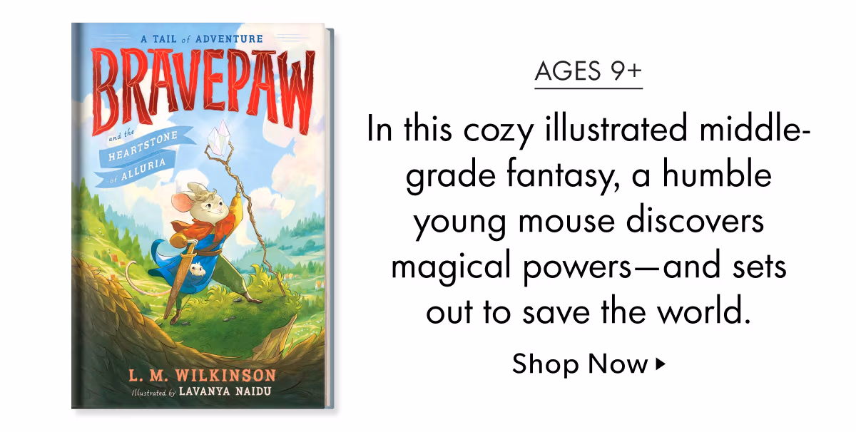 In this cozy illustrated middle- grade fantasy, a humble young mouse discovers magical powers—and sets out to save the world.