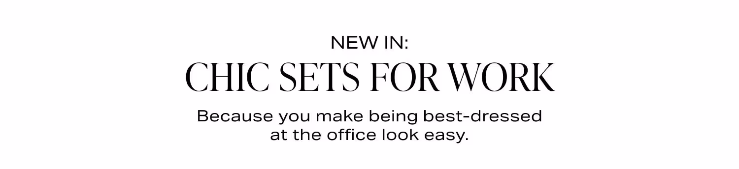 Shop Chic Sets For Work