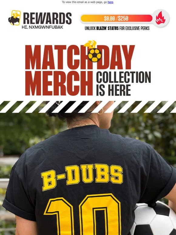 Watch the matches in style with new B-Dubs Matchday Merch​ ⚽️ 🔥