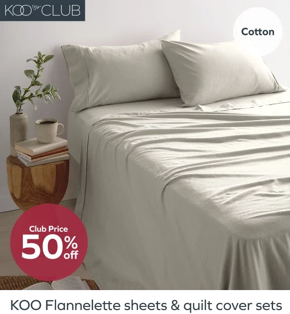 Club price 50% off KOO Flannelette sheets & quilt cover sets
