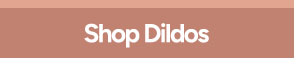 Shop Dildos