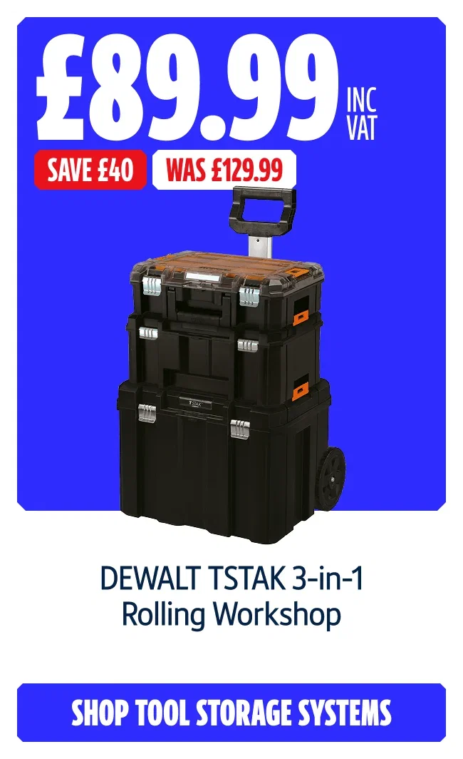 Save £40 on DEWALT TSTAK 3-in-1 Rolling Workshop. Now £89.99 INC VAT Was £129.99. Shop tool storage systems