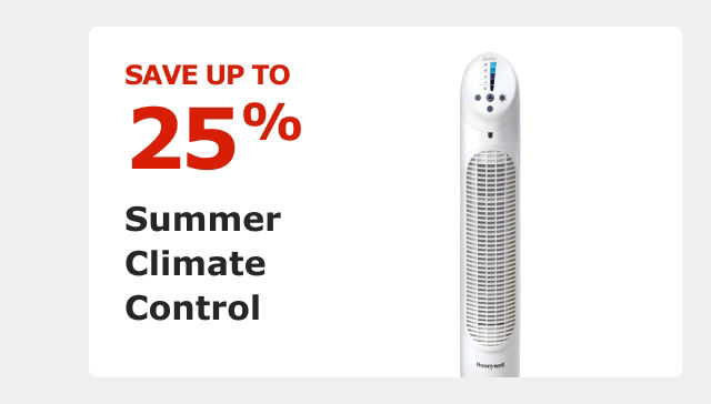 SAVE UP TO 25%. Summer Climate Control.