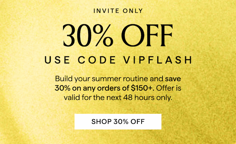 INVITE ONLY: 30% OFF ANY ORDERS OF $150+