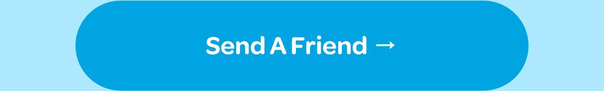 [Send A Friend]