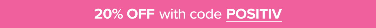 20% OFF with code POSITIV