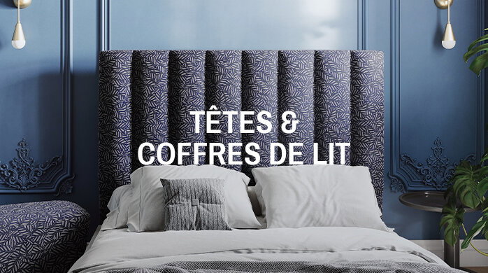 Têtes & Coffres de lit