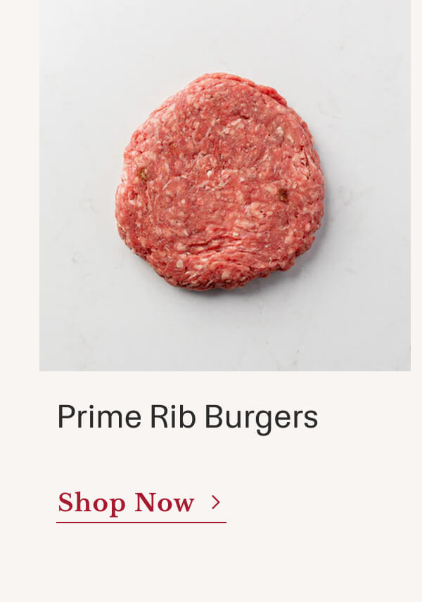 Prime Rib Burgers | Shop Now