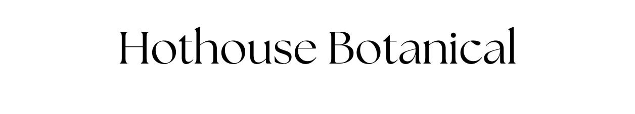 Hothouse Botanical
