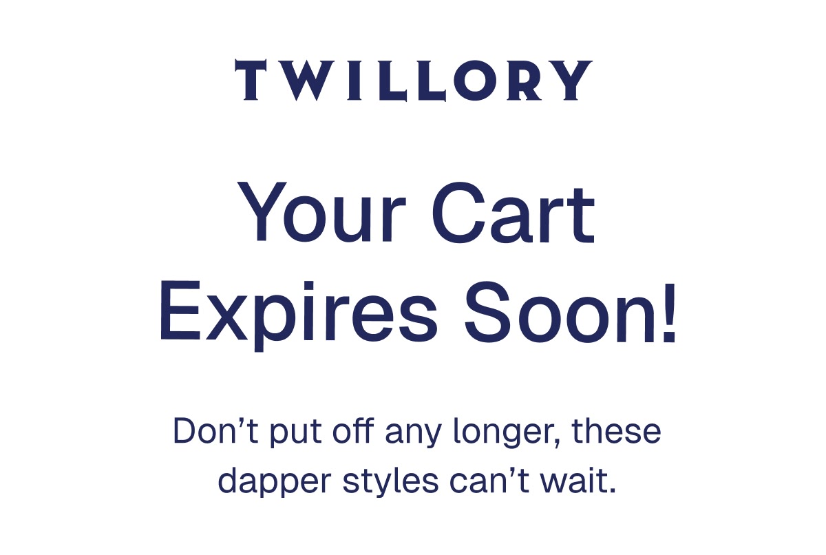 TWILLORY | Your $15 Off Expires at Midnight