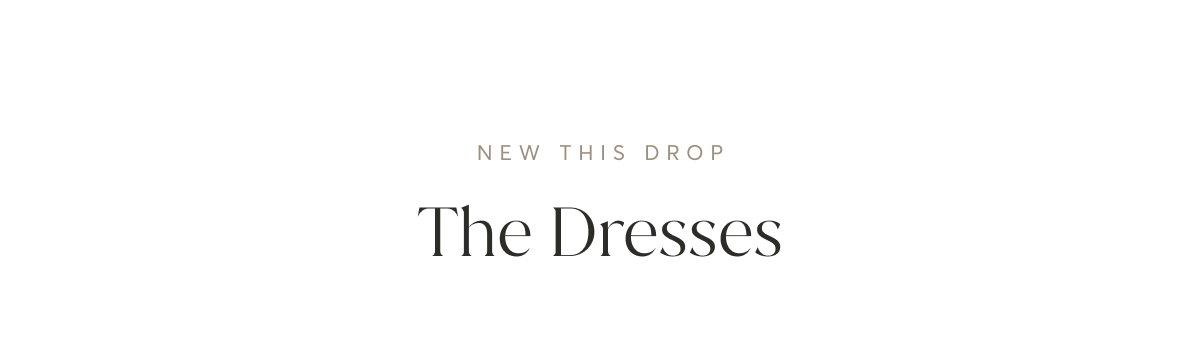 The Dresses