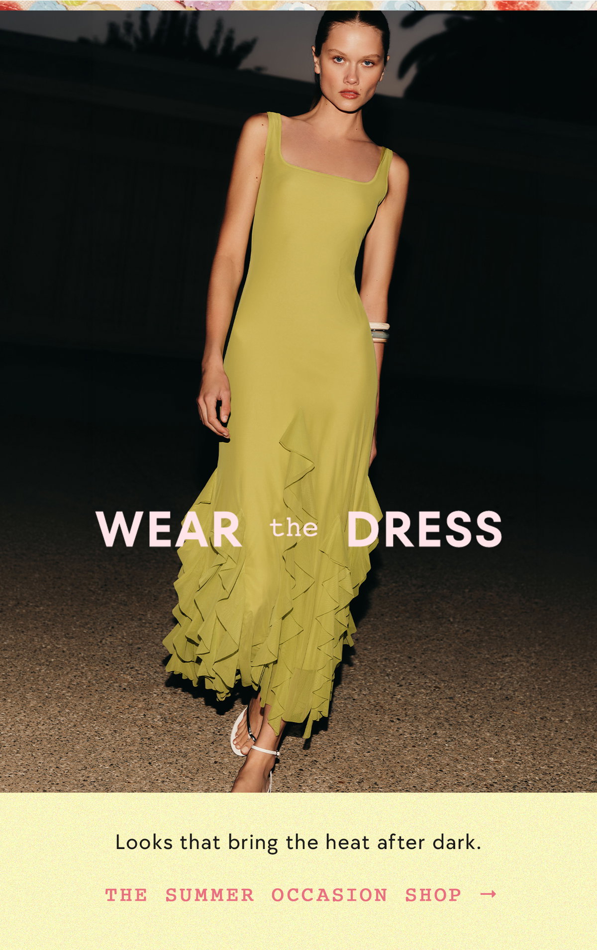 wear the dress, looks that bring the heat after dark. the summer occassion shop
