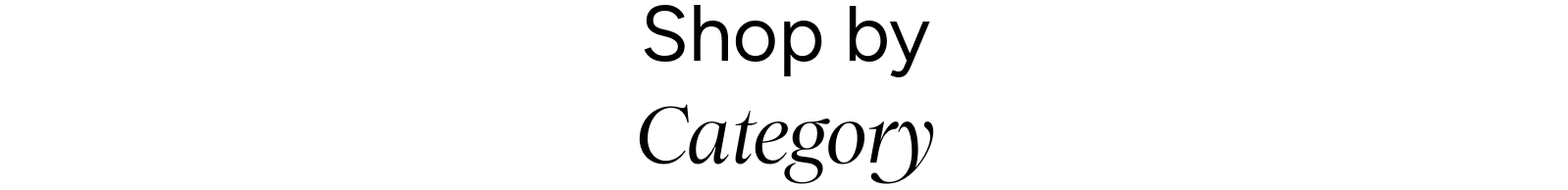 Shop by Category