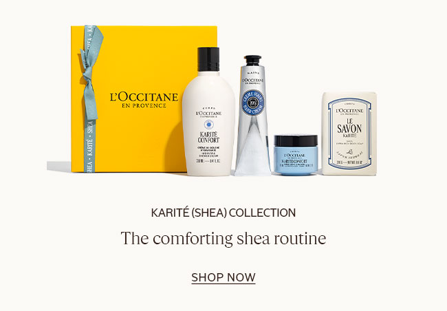 KARITÉ (SHEA) COLLECTION | THE COMFORTING SHEA ROUTINE | SHOP NOW